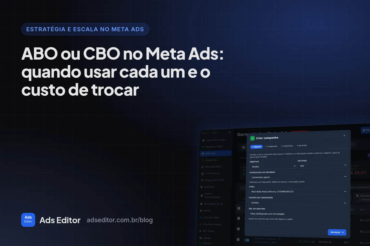 ABO ou CBO no Meta Ads: escolha de onde fica o orçamento na criação de campanha