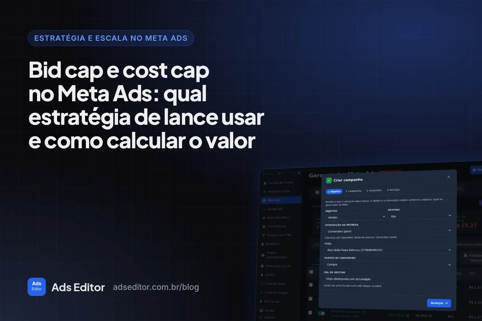 Bid cap no Meta Ads: escolha da estratégia de lance e do valor do limite nas configurações do conjunto