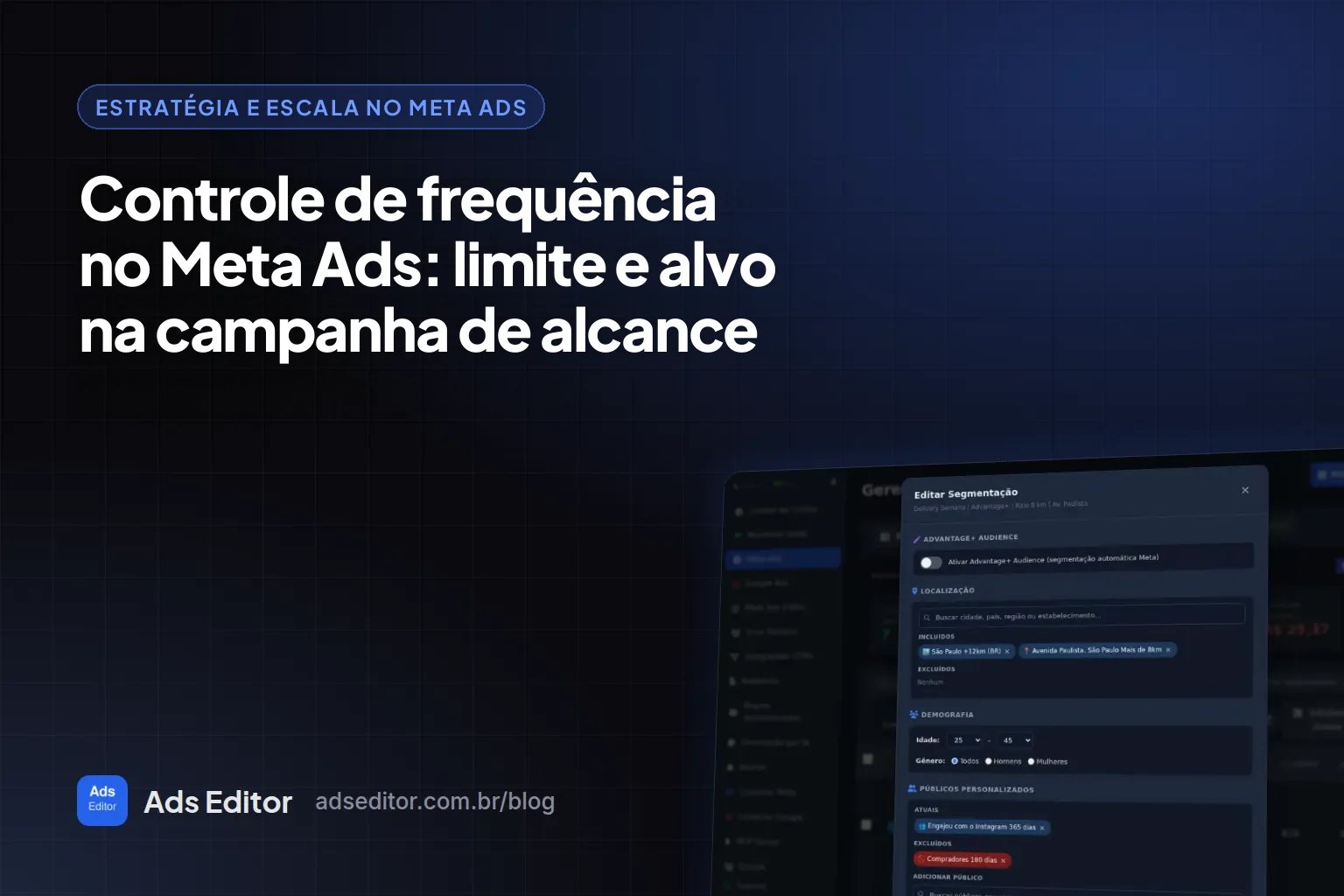 Controle de frequência no Meta Ads: limite e alvo de impressões por pessoa num conjunto de alcance