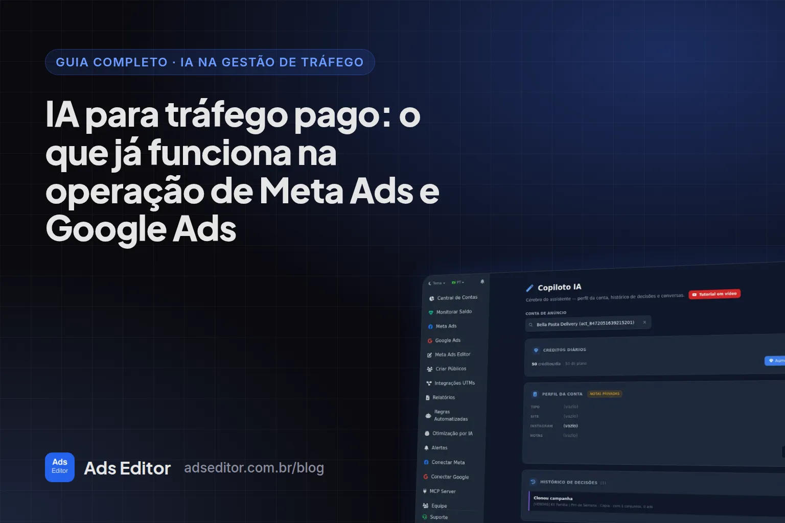 IA para gestor de tráfego: Copiloto de IA do Ads Editor analisando uma conta de anúncios