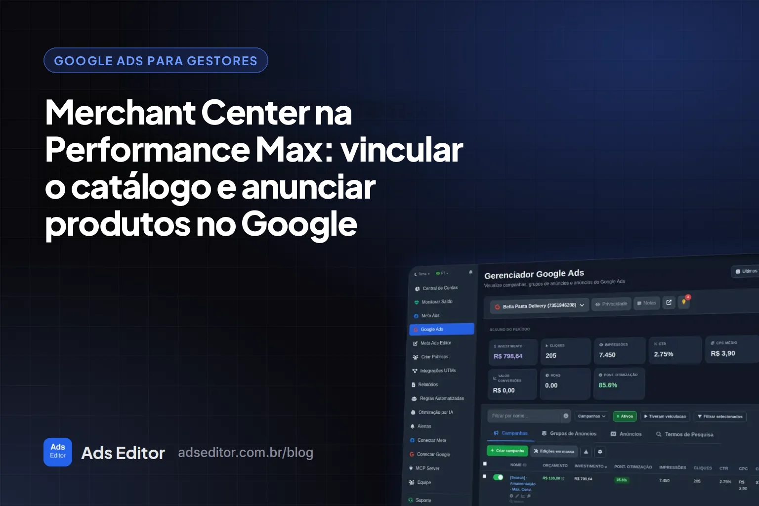 Merchant Center na Performance Max: catálogo de produtos ligado a uma campanha PMax no Google Ads